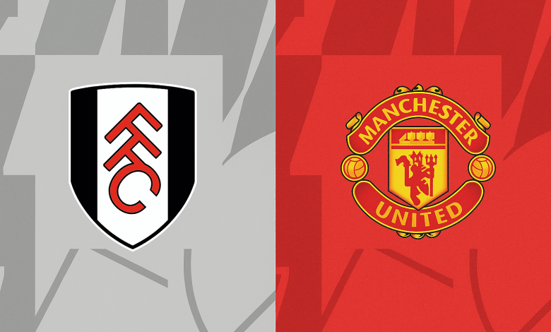 Fulham vs Manchester United Yalla Shoot